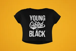 Young Gifted & Black Ladies' Crop Top